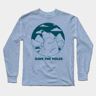 Save the poles Long Sleeve T-Shirt